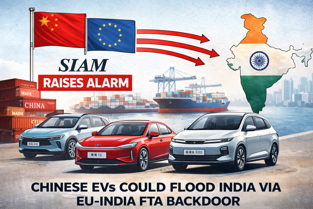 SIAM Raises Alarm: Chinese EVs Could Flood India via EU-India FTA Backdoor siam rais alarm
